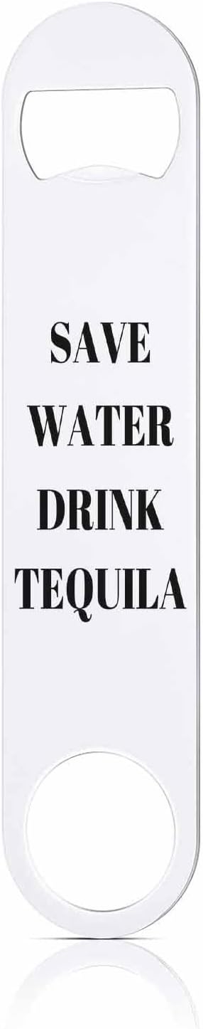 Funny Joke Stainless Steel Bottle Opener Save Water Drink Tequila Flat Beer Bottle Opener Keychain for Home Kitchen Bar Restaurant Party Birthday Gift