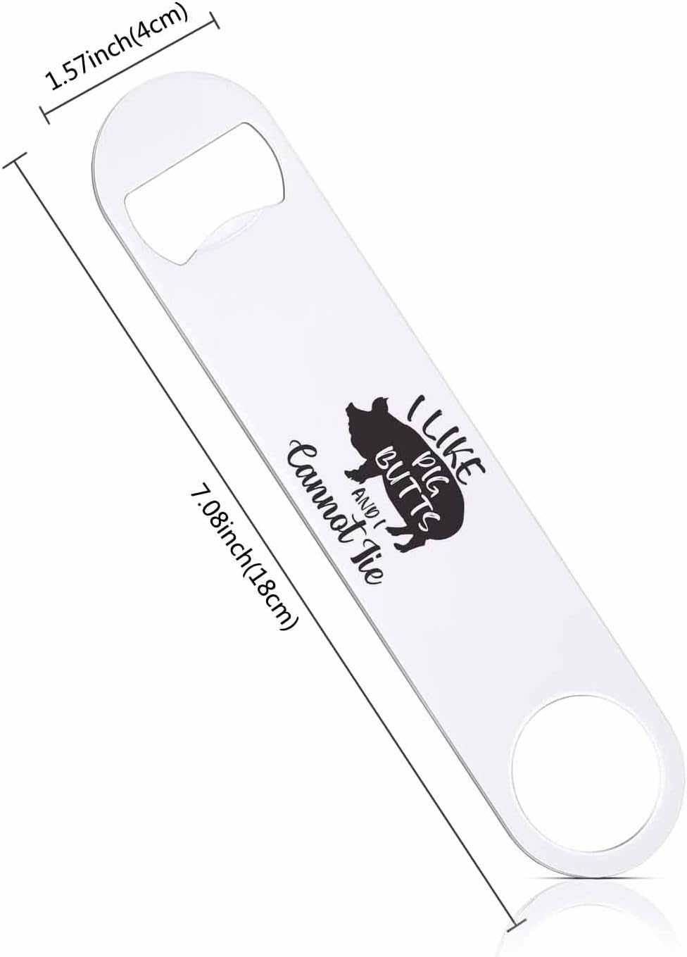 Art Design Stainless Steel Bottle Opener I Like Pig Butts and I Cannot Lie Adorable Lettering Flat Beer Bottle Opener Keychain for Home Kitchen Bar Restaurant Party Birthday Gift