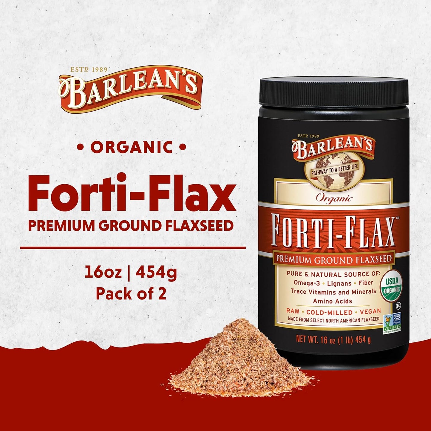 Barlean's Forti-Flax Organic Flaxseed, Ground Whole Raw Seeds, Omega-3 Supplement with Lignans and Dietary Fiber, Bulk Ground Flax Seed, 16 oz, 2 Pack